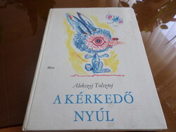 Alekszej Tolsztoj A KÉRKEDŐ NYÚL MESÉK, 1973