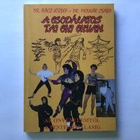 Rácz József · Molnár Csaba: A csodálatos Tai Chi Chuan 1995, Tigriszszív Bt