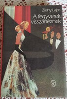 Zilahy Lajos A fegyverek visszanéznek /Szépirodalmi Könyvkiadó, 1983
