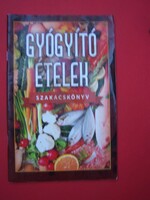 Gyógyító ételek szakácskönyv