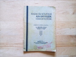 Dr Benczúr Gyula : Hazai és külföldi ásványvizek ismertetése RITKA - tiszteletpéldány