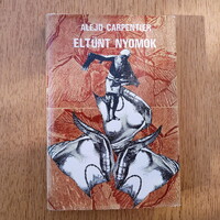 Alejo Carpentier - Eltűnt nyomok (újszerű)