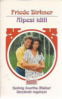 Alpesi idill - Friede Birkner
