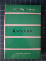 ! Karinthy Ferenc: Körvadászat - Szépirodalmi könyvkiadó - 956