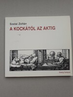 Szalai Zoltán: Kockától az aktig - könyv