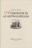 A tábornok és az asztrálszellem (Millenniumi Könyvtár 23.) - Jókai Mór