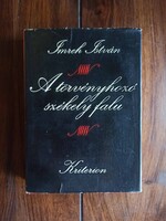 Imreh István: A törvényhozó székely falu. 1983, Bukarest, 545 p. + 1 sztl. lev.