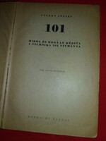 1943.Füleky József:101 MIBŐL ÉS HOGYAN KÉSZÜL A TECHNIKA 101 VÍVMÁNYA Barkóczy Kiadás