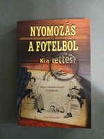 Nyomozás a fotelból - Ki a tettes?