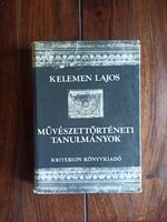 Kelemen Lajos Művészettörténeti ​tanulmányok. Bukarest, 1977. 292 p. + 2 sztl. lev.