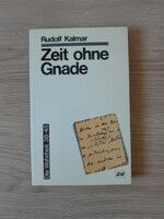 Rudolf Kalmar -Zeit ohne Gnade (német nyelvű könyv)