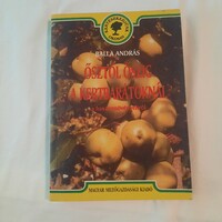 Balla András: Ősztől őszig  a kertbarátoknál /a haszonnövényekről / 1996.