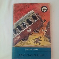 Alaksza Tamás: Egy utas eltűnt   Delfin Könyvek sorozat