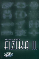 Fizika II. - Vermes Miklós