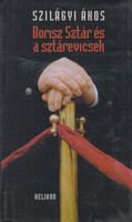 Borisz Sztár és a sztárevicsek - Szilágyi Ákos