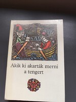 Akik ki akarták merni a tengert Ágai Ágnes