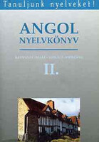 Angol nyelvkönyv II. (Tanuljunk nyelveket!) - Radványi-Székács