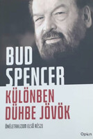 Különben dühbe jövök - Önéletrajz - Bud Spencer