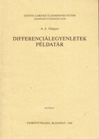 Differenciálegyenletek - példatár (J 3-1369) - A. F. Filippov