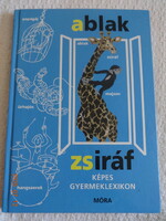 Mérei Ferenc - V. Binét Ágnes:  ABLAK - ZSIRÁF - Képes gyermeklexikon (2009)