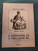 Jankovics Marcell: A népmesék és a csillagos ég - 500/452. számú példány