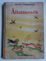 Móricz Zsigmond: ÁLLATMESÉK – régi, antik mesekönyv Szilvásy Nándor rajzaival (1953)