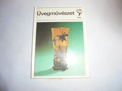 Kolibri könyvek: Üvegművészet - 1989