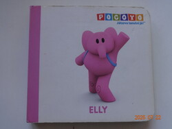 POCOYO - JÁTSZVA TANULNI JÓ! - ELLY - kemény lapos mesekönyv, babakönyv