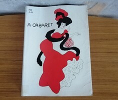 Alpár Ágnes: A CABARET _ A fővárosi kabarék műsora 1901-1944_ könyv