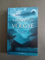 James Hilton - A Kék Hold völgye - Déry Tibor fordításában - Kelet kiadó, 2005 jó állapotú