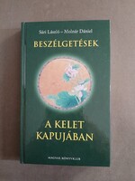Sári László, Molnár Dániel - Beszélgetések A Kelet kapujában - Magyar Könyvklub,2003