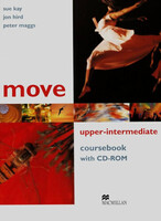 Move Upper-Intermediate. Coursbook with CD-ROM - Kay Sue - Hird Jon - Maggs Peter