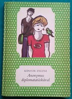 Kántor Zsuzsa: Anonymus diplomatatáskával - Pöttyös könyvek> Gyermek- és ifjúsági irodalom > Regény