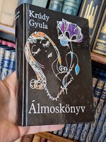 1997 es  IKONIKUS KRÚDY ÁLMOSKÖNYV-OLVASATLAN ÚJSZERŰ NYOMDAFRISS!