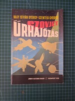 ! Nagy István György · Szentesi György: Szovjet ​űrhajózás - 1149