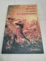 Csabai Tamás Mihály: Európa, Amerika, az iszlám és a kommunizmus