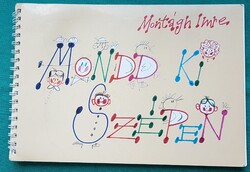 Montágh Imre: Mondd ki szépen - Grafikus: Kass János > Magyar nyelv > Beszédművelés