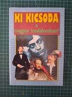 ! Gerencsér Ferenc: Ki ​kicsoda a magyar irodalomban? (1000-től 2000-ig) - 1153