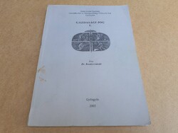 Dr. Kovács László - Gazdasági jog I. - Szent István Egyetem 2003 Gyöngyös