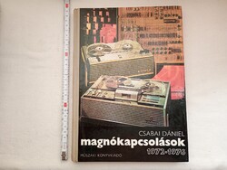 Könyv 071 - Csabai Dániel Magnókapcsolások 1972-1976