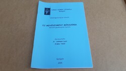 Dr. Liebmann Lajos - Új menedzsment módszerek - Károly Róbert Főiskola 2005 Gyöngyös