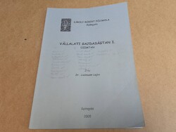 Dr. Liebmann Lajos - Vállalati gazdaságtan I. - Károly Róbert Főiskola 2005 Gyöngyös