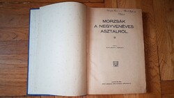 Gruber János - Morzsák a negyvenéves asztalról - Kaposvár, 1913