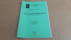 Dr. Liebmann Lajos - Vállalati minőségmenedzsment Károly Róbert Főiskola 2005 Gyöngyös