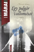 Egy polgár vallomásai - Márai Sándor