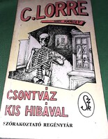 1993. Charles Lorre (Nagy Károly) : Csontváz kis hibával - ponyva regény könyv képek szerint SZUKITS