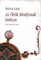 Az Örök Királynak leánya - Árpád-házi Szent Margit - Szántai Lajos