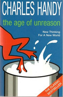 The ?Age of Unreason - Charles Handy