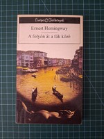 ! Ernest Hemingway: A folyón át a fák közé - 1183