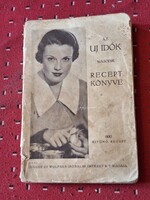 1934-AZ ÚJ IDŐK MÁSODIK RECEPT KÖNYVE-600 KITŰNŐ RECEPTTEl-SINGER & WOLFNER